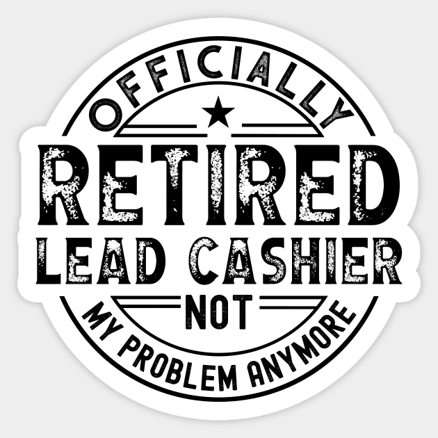 Retired Lead Cashier Sticker by Stay Weird